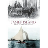 A Brief History of James Island: Jewel of the Sea Islands