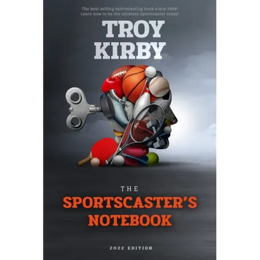 The Sportscaster's Notebook: 2022 Edition