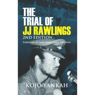 The Trial of J.J. Rawlings: Echoes of the 31st December Revolution