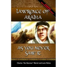 Lawrence of Arabia -: As You Never Saw It