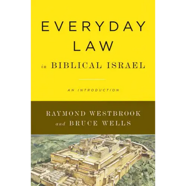 Everyday Law in Biblical Israel: An Introduction