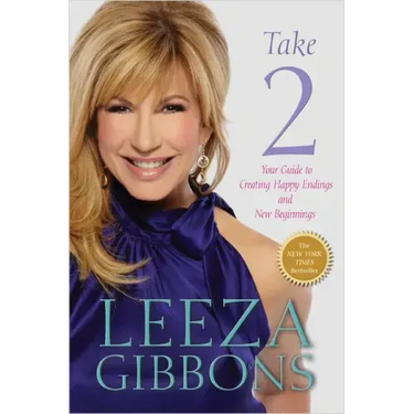Take 2: Your Guide to Creating Happy Endings and New Beginnings