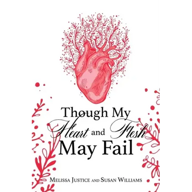 Though My Heart and Flesh May Fail
