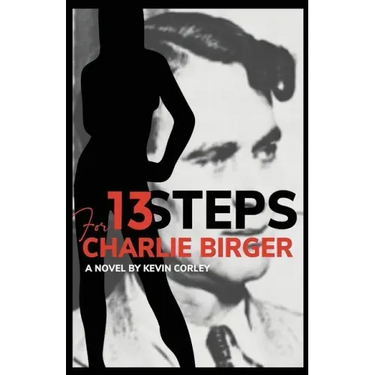 13 Steps for Charlie Birger