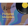 Pictured Melodies