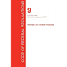 CFR 9, Part 200 to end, Animals and Animal Products, January 01, 2017 (Volume 2 of 2)