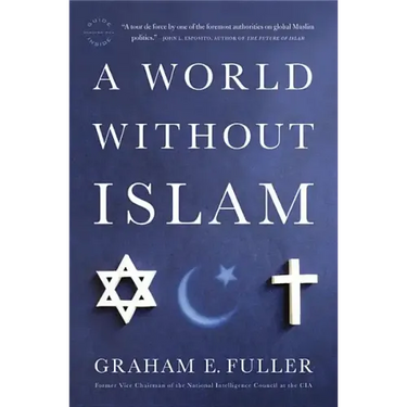 A World Without Islam