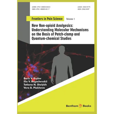 Understanding Molecular Mechanisms on the Basis of Patch-clamp and Quantum-chemical Studies: New Non-opioid Analgesics
