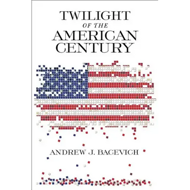 Twilight of the American Century