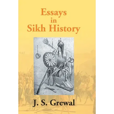 Essays In Sikh History: From Guru Nanak To Maharaja Ranjit Singh