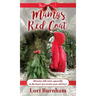 Mamas Red Coat: Miracles still exist, especially in the heart of a twelve-year-old boy!