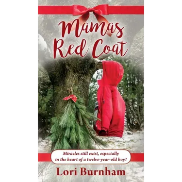 Mamas Red Coat: Miracles still exist, especially in the heart of a twelve-year-old boy!