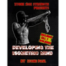 Developing The Isometric Mind: All 7 Volumes