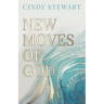 New Moves of God