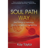 Soul Path Way: The Dance of Astrology, Intuition & Spiritual Awakening