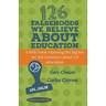 126 Falsehoods We Believe About Education