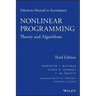 Solutions Manual to Accompany Nonlinear Programming: Theory and Algorithms