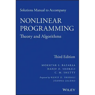 Solutions Manual to Accompany Nonlinear Programming: Theory and Algorithms