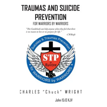 Traumas and Suicide Prevention: For Warriors by Warriors