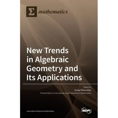 New Trends in Algebraic Geometry and Its Applications
