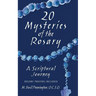 20 Mysteries of the Rosary: A Scriptural Journey