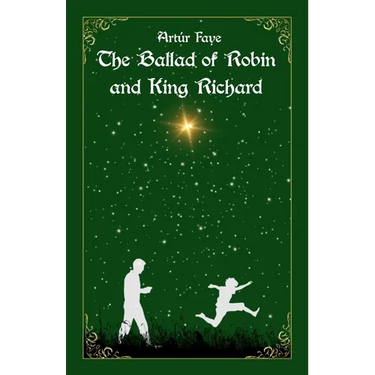 The Ballad of Robin and King Richard