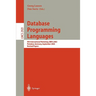 Database Programming Languages: 9th International Workshop, Dbpl 2003, Potsdam, Germany, September 6-8, 2003, Revised Papers