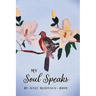 My Soul Speaks