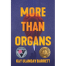 More Than Organs