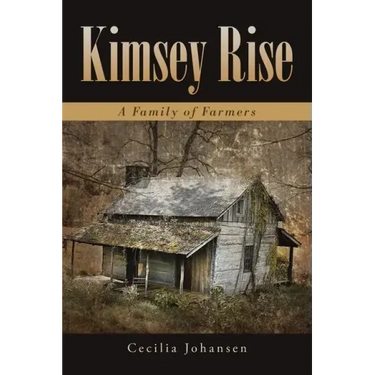 Kimsey Rise: A Family of Farmers