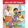 Juma and Little Sungura: The Tanzania Juma Stories