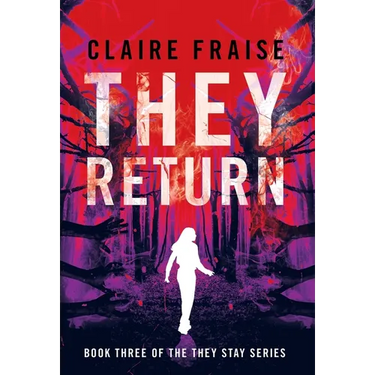 They Return: Book 3 of the They Stay Series
