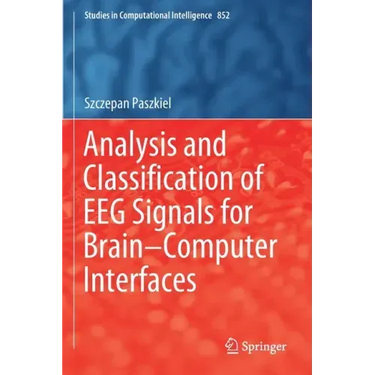 Analysis and Classification of Eeg Signals for Brain-Computer Interfaces