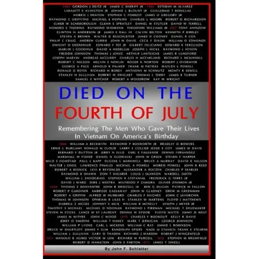 Died On The Fourth of July: Remembering the Men Who Gave Their Lives in Vietnam on America's Birthday
