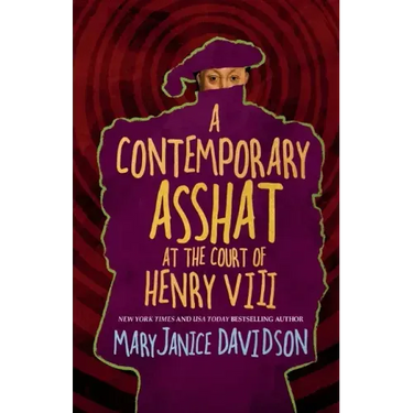 A Contemporary Asshat at the Court of Henry VIII