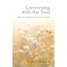Conversing with the Soul: (Short Stories and Messages for the Human Condition)