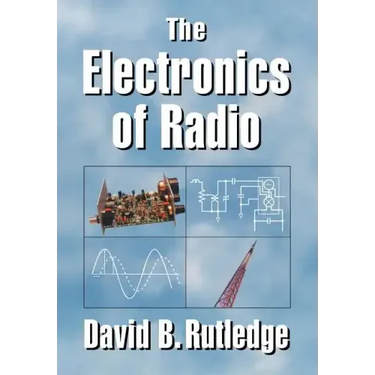 The Electronics of Radio