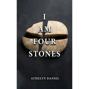 I Am Four Stones