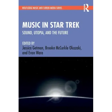 Music in Star Trek: Sound, Utopia, and the Future