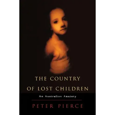 The Country of Lost Children: An Australian Anxiety