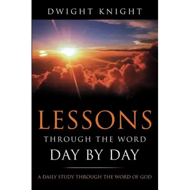 Lessons Through the Word - Day by Day