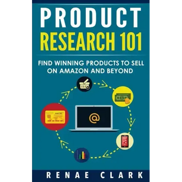 Product Research 101: Find Winning Products to Sell on Amazon and Beyond