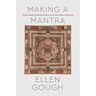 Making a Mantra: Tantric Ritual and Renunciation on the Jain Path to Liberation