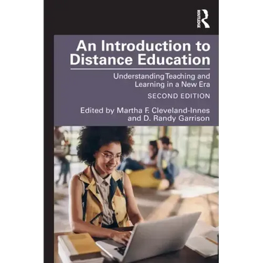 An Introduction to Distance Education: Understanding Teaching and Learning in a New Era