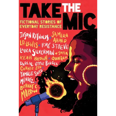 Take the Mic: Fictional Stories of Everyday Resistance