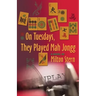 On Tuesdays, They Played Mah Jongg