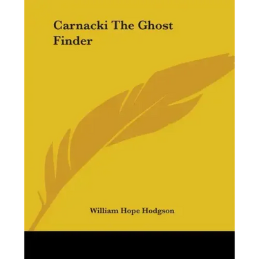 Carnacki The Ghost Finder