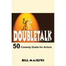 Doubletalk - 50 Comedy Duets for Actors