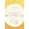 Creating Space for Happiness: The Secret of Giving Room