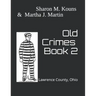 Old Crimes: Lawrence County, Ohio